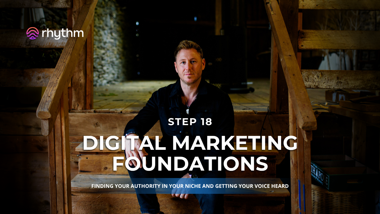 Step 18 - Digital Marketing Foundations